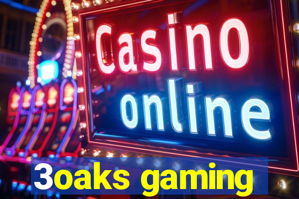 3oaks gaming