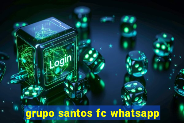 grupo santos fc whatsapp