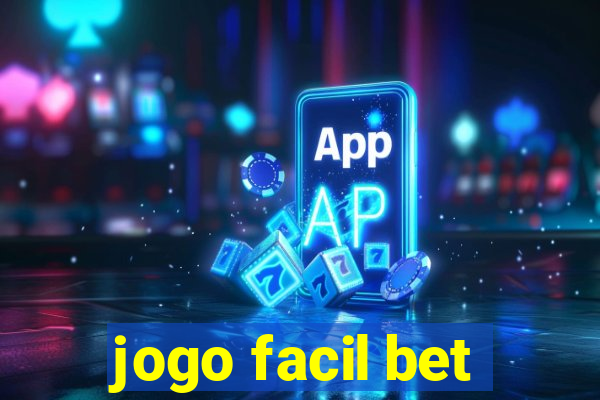 jogo facil bet