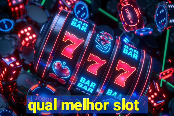 qual melhor slot