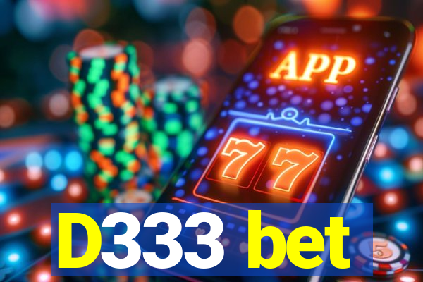 D333 bet