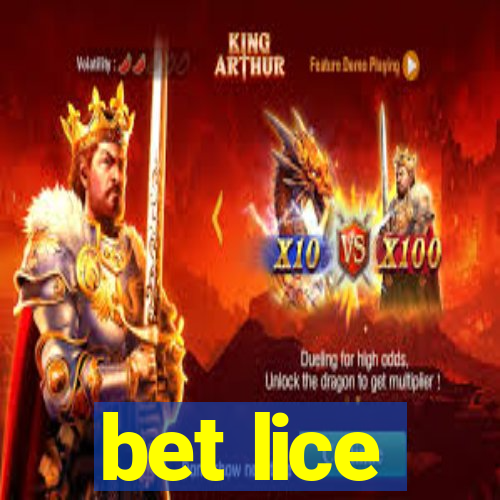 bet lice