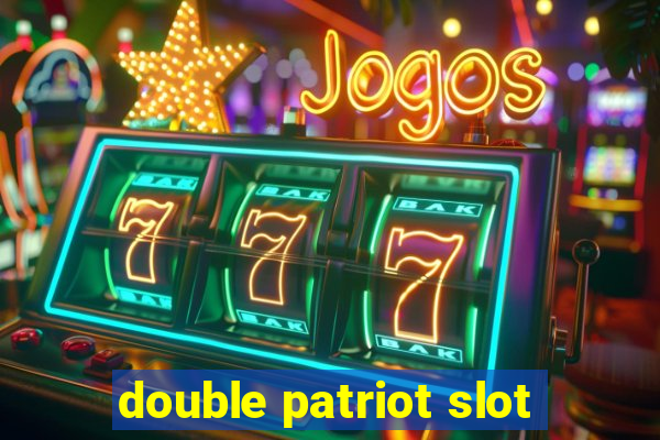 double patriot slot