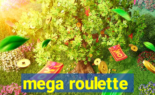 mega roulette