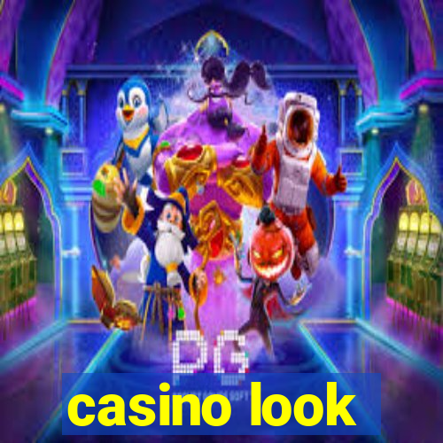 casino look