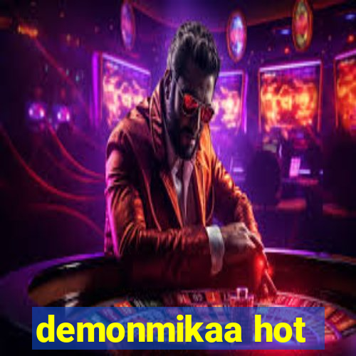 demonmikaa hot