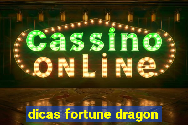 dicas fortune dragon