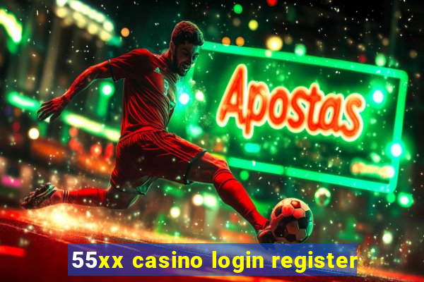 55xx casino login register