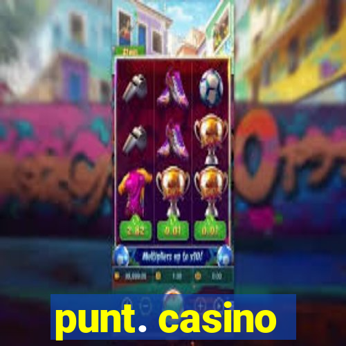 punt. casino