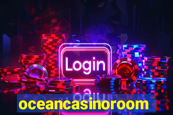 oceancasinoroom