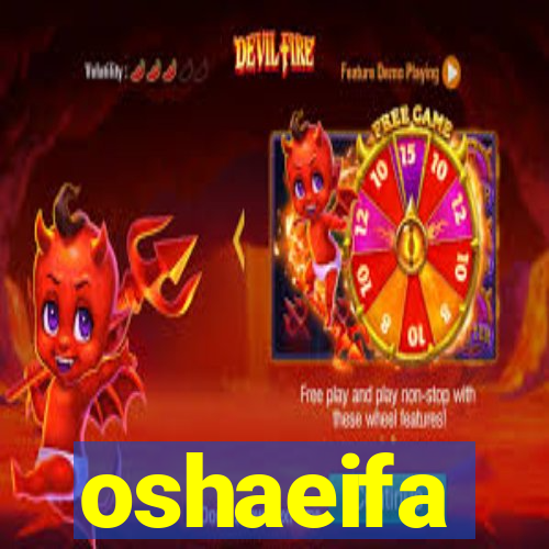 oshaeifa