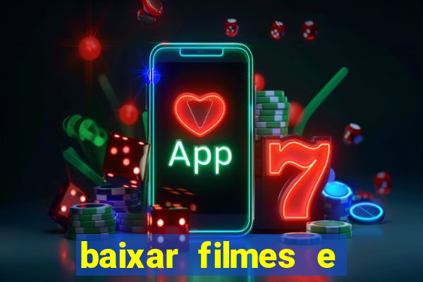 baixar filmes e serie mp4