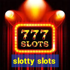 slotty slots