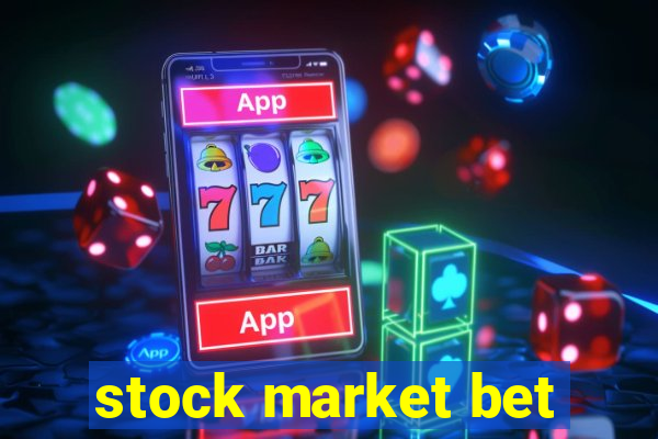 stock market bet