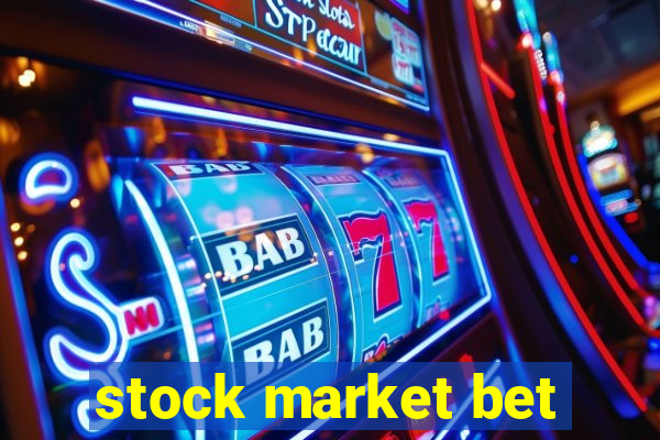 stock market bet