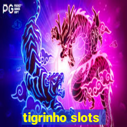 tigrinho slots