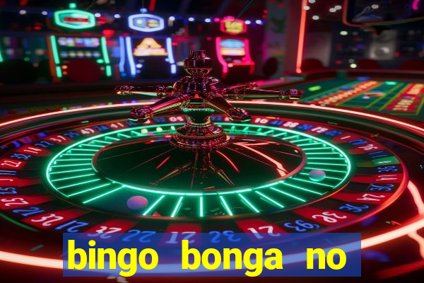 bingo bonga no deposit bonus