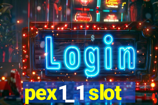 pex1_1 slot