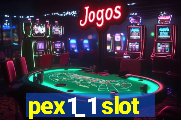 pex1_1 slot