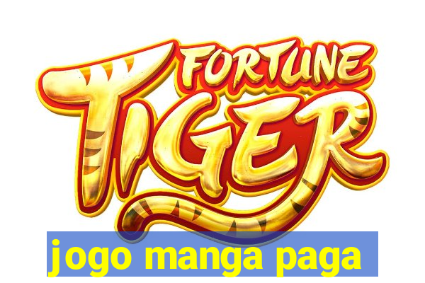 jogo manga paga