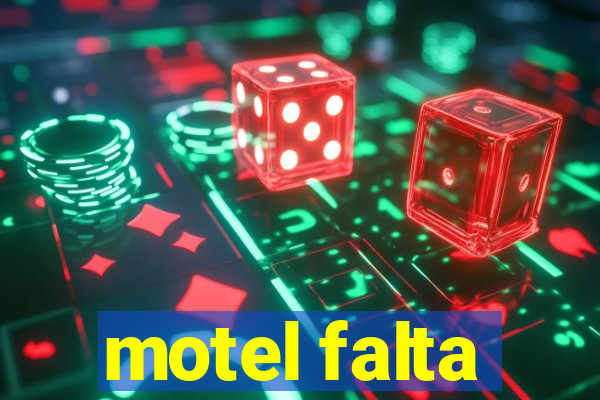 motel falta