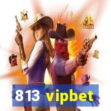 813 vipbet