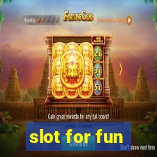 slot for fun