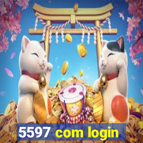 5597 com login