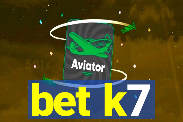 bet k7