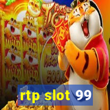 rtp slot 99