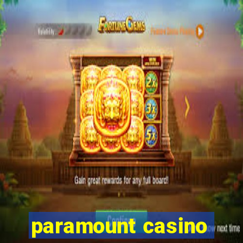 paramount casino