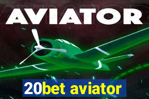 20bet aviator