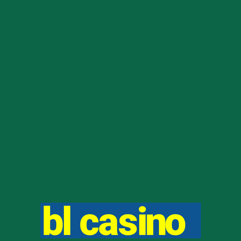 bl casino