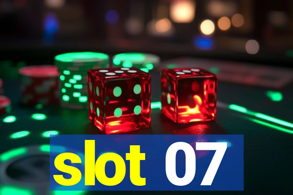 slot 07