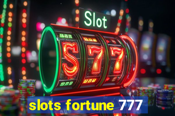 slots fortune 777