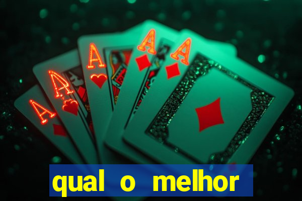 qual o melhor cassino online