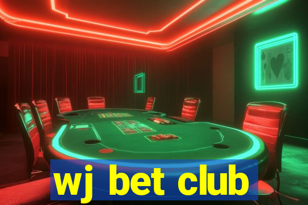 wj bet club