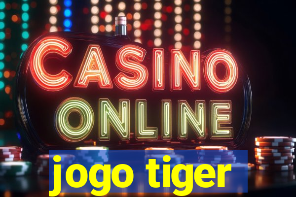 jogo tiger