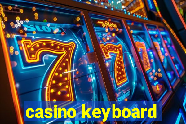 casino keyboard