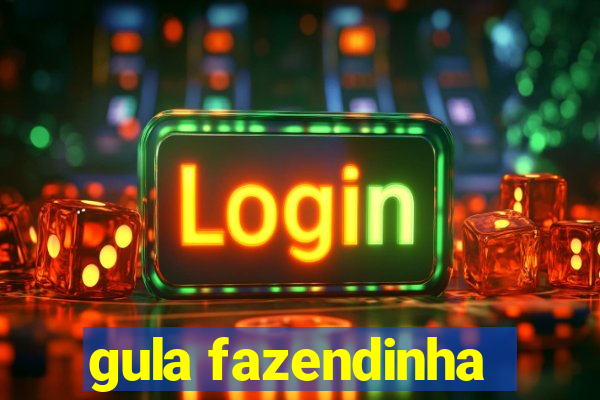 gula fazendinha