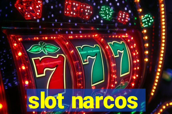 slot narcos