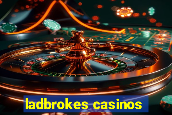 ladbrokes casinos