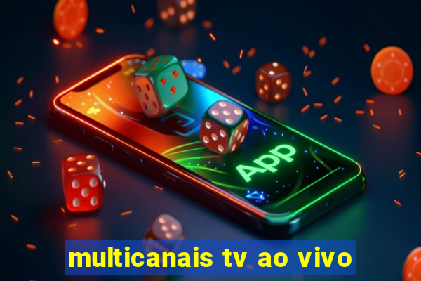 multicanais tv ao vivo