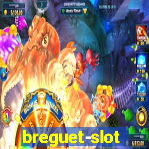 breguet-slot