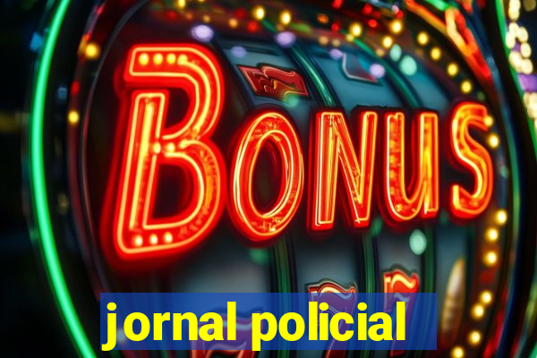 jornal policial