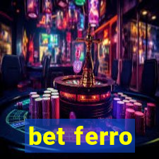 bet ferro