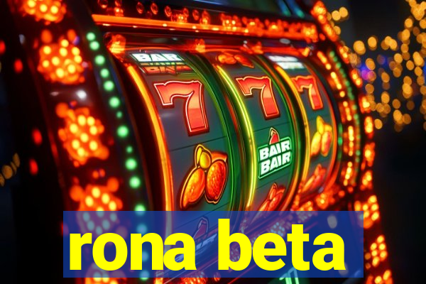 rona beta