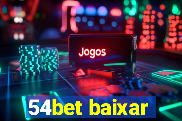 54bet baixar