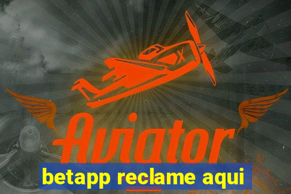 betapp reclame aqui