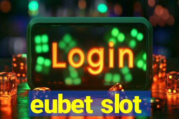 eubet slot